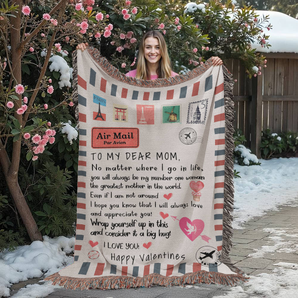 To My Dear Mom: A Heartfelt Blanket for All the Places Life Takes Me